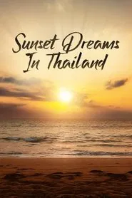 Sunset Dreams in Thailand movie poster