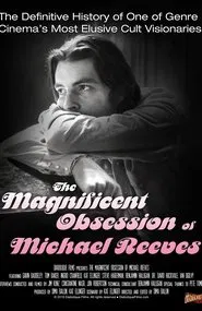 The Magnificent Obsession of Michael Reeves movie poster