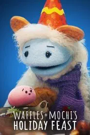 Poster do filme Waffles + Mochi's Holiday Feast