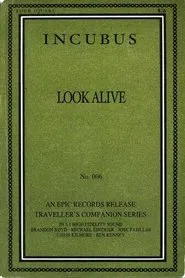 Incubus -  Look Alive movie poster