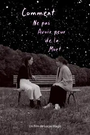 Poster do filme Comment ne pas avoir peur de la Mort