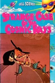 The Strange Case of the Cosmic Rays movie poster