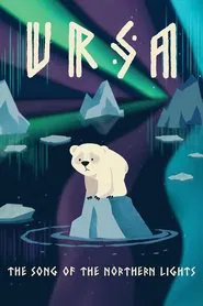 Ursa – The song of the Northern Lights movie poster