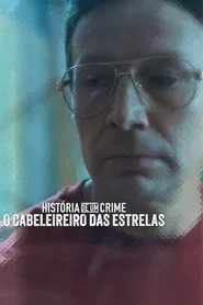 Poster do filme História de um Crime: O Cabeleireiro das Estrelas