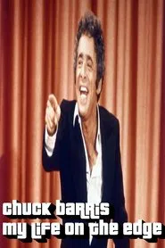 The Chuck Barris Story: My Life On The Edge movie poster