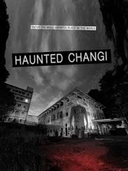 Haunted Changi movie poster