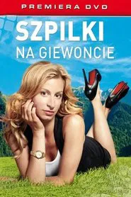Szpilki na Giewoncie tv show poster