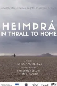 Poster do filme HeimÞrá: In Thrall to Home