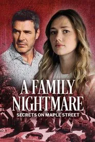 Poster do filme A Family Nightmare: Secrets on Maple Street
