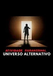 Paranormal Activity: Alternate Universe movie poster