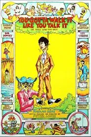 You've Got To Walk It Like You Talk It or You'll Lose That Beat movie poster