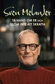 Sven Melander - Ta hand om er och glöm inte att skratta movie poster
