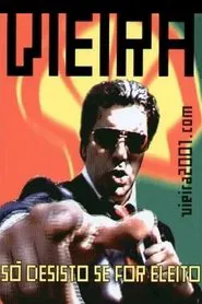 O Candidato Vieira movie poster