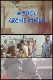 The ABC of Archie Moore movie poster