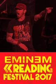 Eminem: Live At Reading Festival 2017 movie poster