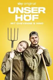 Unser Hof - Mit Cheyenne und Nino tv show poster