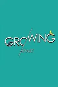 Poster da série Growing Apart