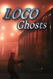 Loco Ghosts movie poster