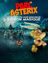 Parc Astérix : les secrets de leur nouvelle potion magique movie poster