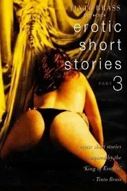 Tinto Brass Presents Erotic Short Stories: Part 3 movie poster