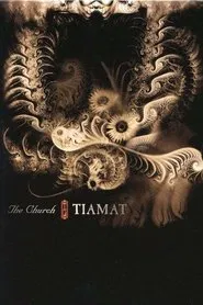 Tiamat: The Church of Tiamat (Bonus Material) movie poster