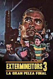 Extermineitors III: The Final Fight movie poster