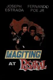 Magiting at Pusakal movie poster