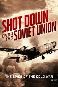 Poster do filme Shot down over the Soviet Union