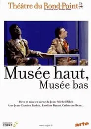 Musée haut, musée bas movie poster