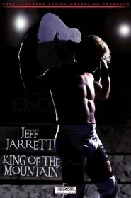 Jeff Jarrett: King of the Mountain movie poster