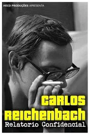 Carlos Reichenbach: Relatório Confidencial movie poster