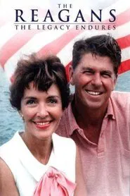 The Reagans: The Legacy Endures movie poster