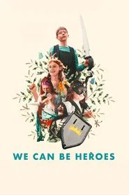 We Can Be Heroes movie poster