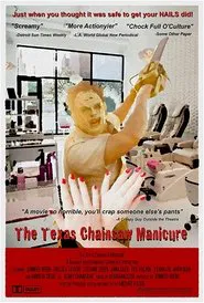 The Texas Chainsaw Manicure movie poster