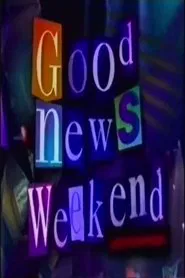 Good News Weekend tv show poster