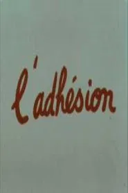 L'Adhésion movie poster