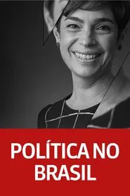 Política no Brasil tv show poster
