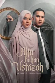 Aku Bukan Ustazah tv show poster