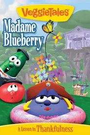 VeggieTales: Madame Blueberry movie poster