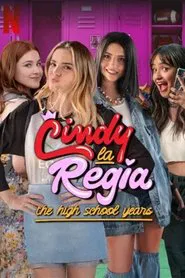 Cindy la Regia: The High School Years tv show poster