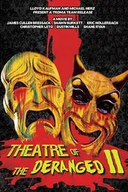 Poster do filme Theatre of the Deranged II