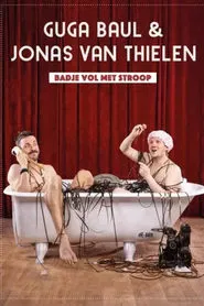 Guga Baúl & Jonas Van Thielen - Badje Vol met Stroop XXL movie poster
