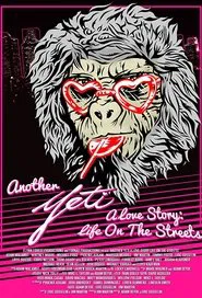Another Yeti a Love Story: Life on the Streets movie poster