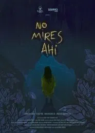 No mires ahí movie poster
