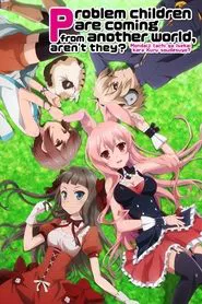 Problem Children Are Coming from Another World, Aren't They? tv show poster