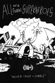 All My Fu#%ing Superheroes movie poster