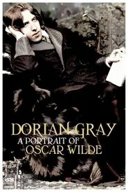 Dorian Gray: A Portrait of Oscar Wilde movie poster