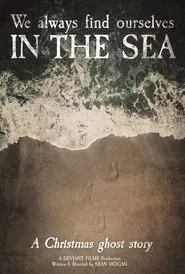 We Always Find Ourselves in the Sea movie poster