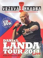Daniel Landa: Vozová Hradba (Tour 2011) movie poster
