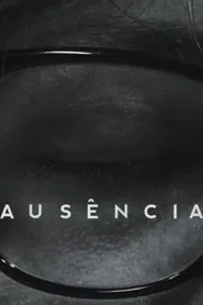 Ausência movie poster